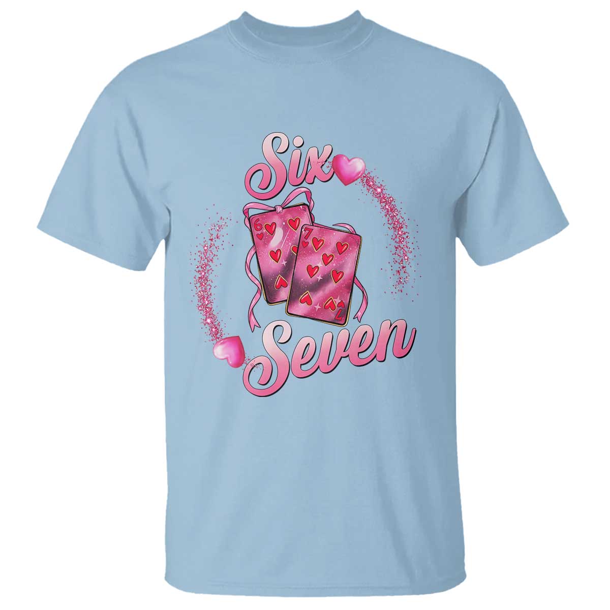 Playing Cards 67 Of Hearts T Shirt Six Seven Valentine Meme TS12 Light Blue Print Your Wear