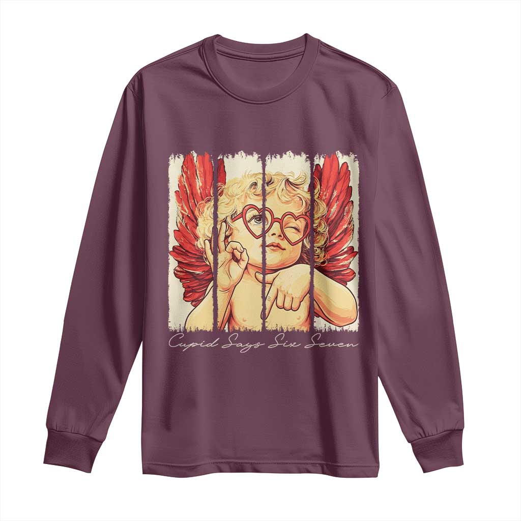 Retro Cupid Says Six Seven Long Sleeve Shirt 67 Valentines Day TS12 Maroon Print Your Wear