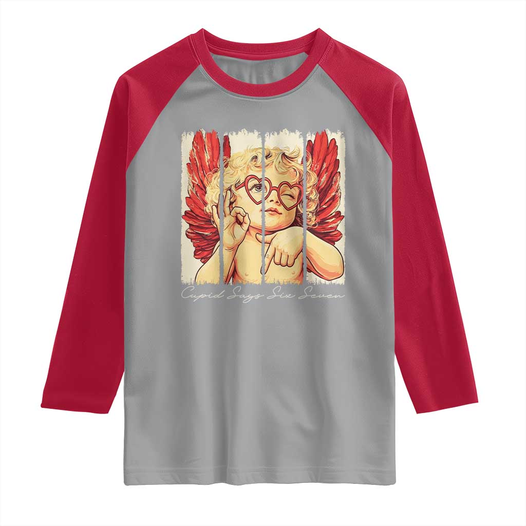 Retro Cupid Says Six Seven Raglan Shirt 67 Valentines Day TS12 Sport Gray Red Print Your Wear