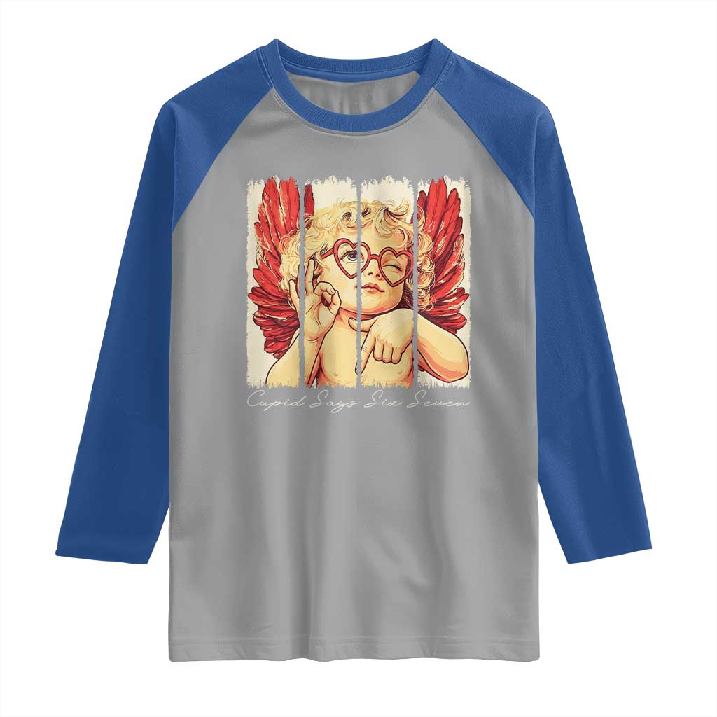 Retro Cupid Says Six Seven Raglan Shirt 67 Valentines Day TS12 Sport Gray Royal Print Your Wear