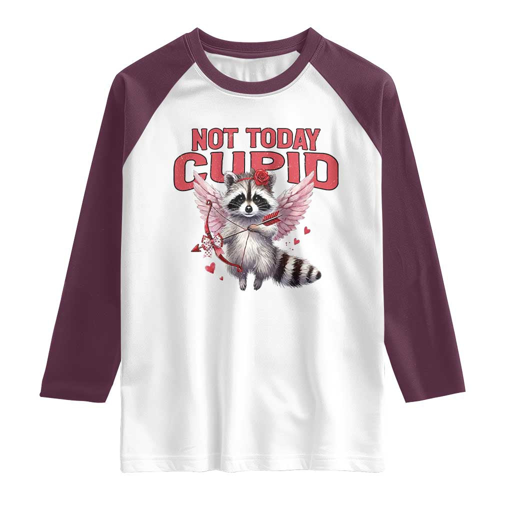 Funny Raccoon Cupid Anti Valentine Raglan Shirt Not Today Cupid TS12 White Maroon Print Your Wear