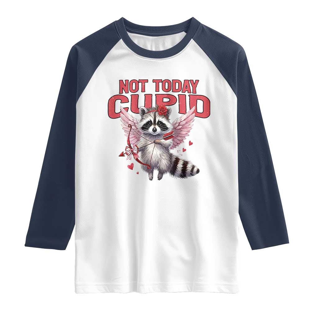 Funny Raccoon Cupid Anti Valentine Raglan Shirt Not Today Cupid TS12 White Navy Print Your Wear