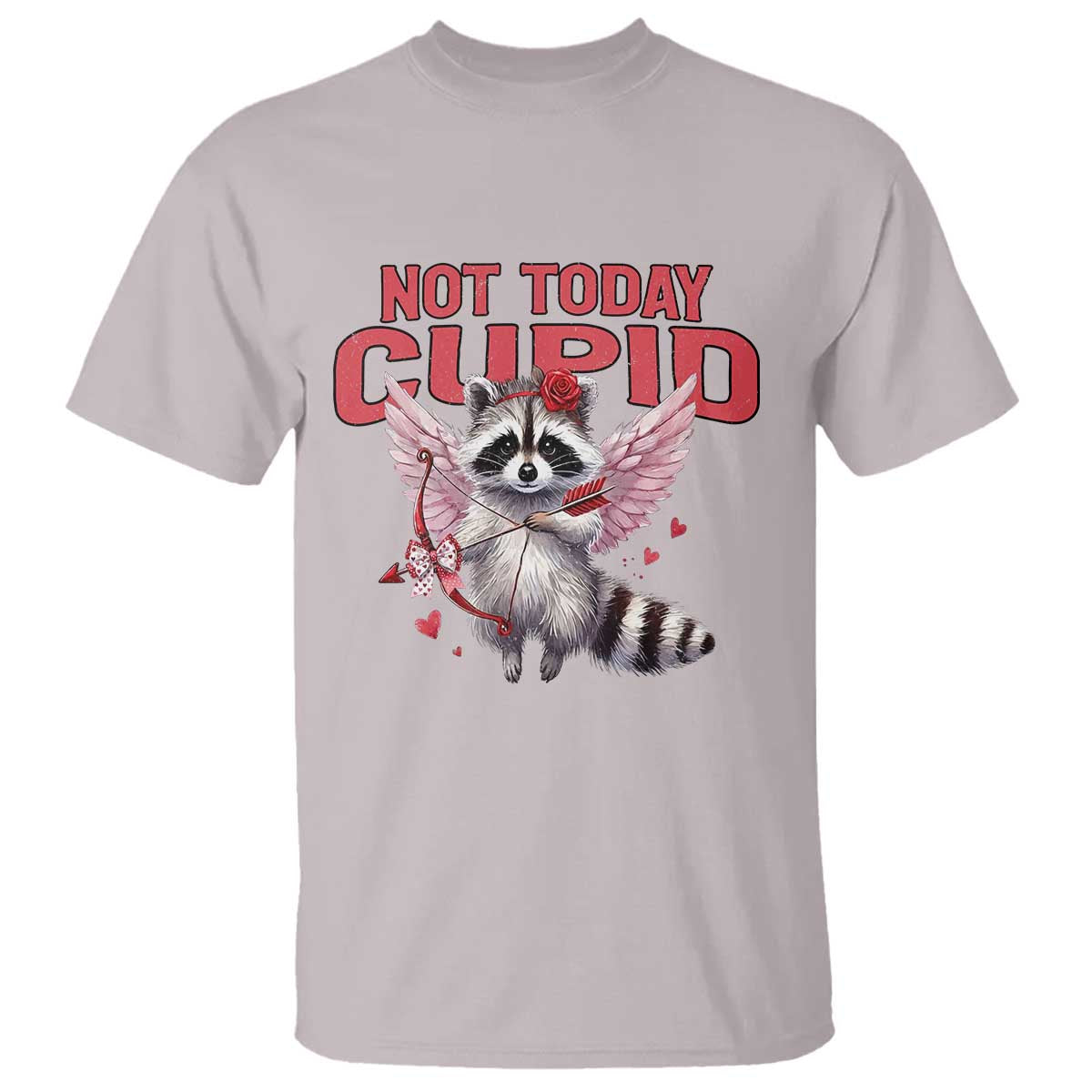 Funny Raccoon Cupid Anti Valentine T Shirt Not Today Cupid TS12 Ice Gray Print Your Wear