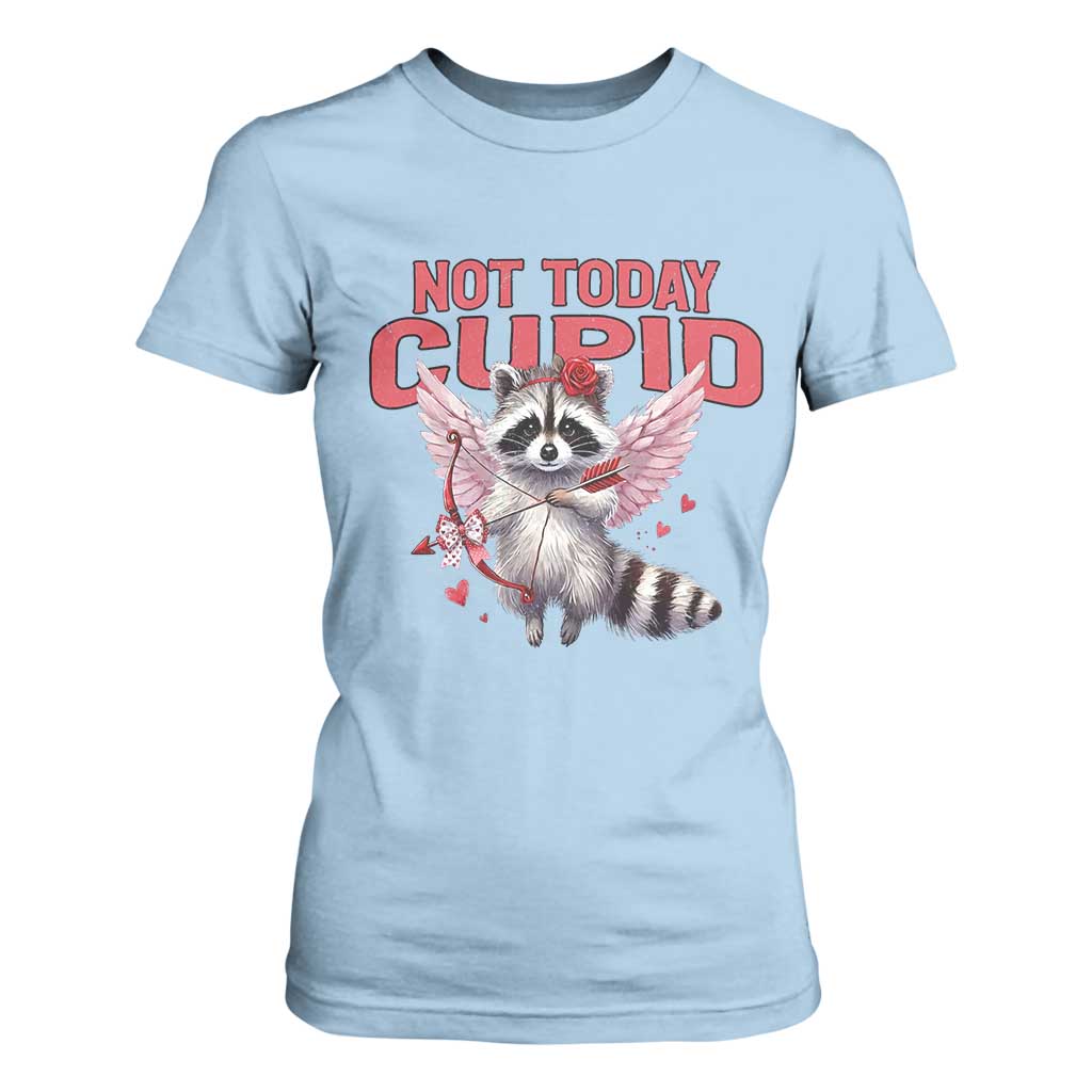 Funny Raccoon Cupid Anti Valentine T Shirt For Women Not Today Cupid TS12 Light Blue Print Your Wear