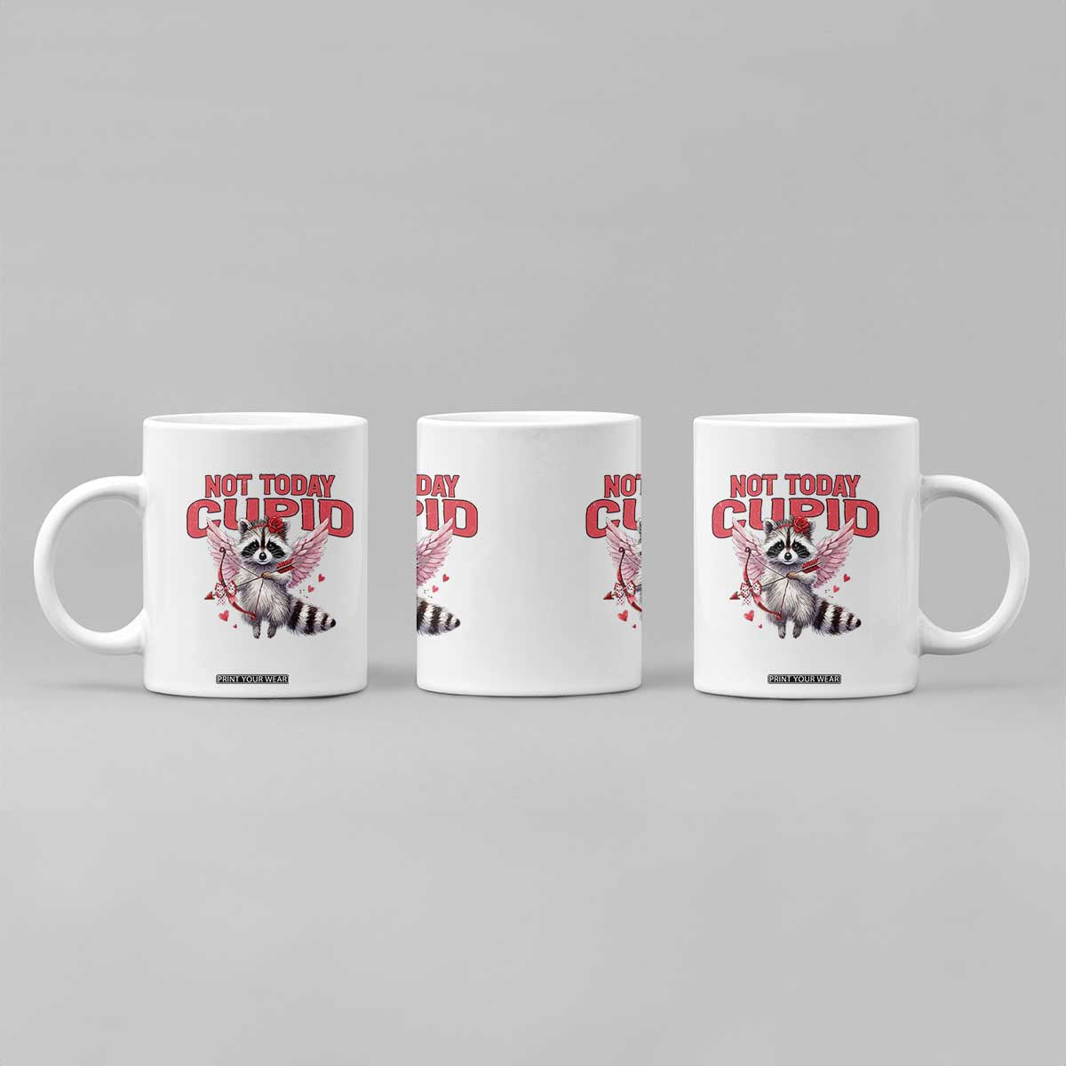 Funny Raccoon Cupid Anti Valentine Coffee Mug Not Today Cupid TS12 Print Your Wear