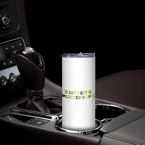 Lets Get Lucked Up Skinny Tumbler St Patricks Day Drinking TS12 Print Your Wear