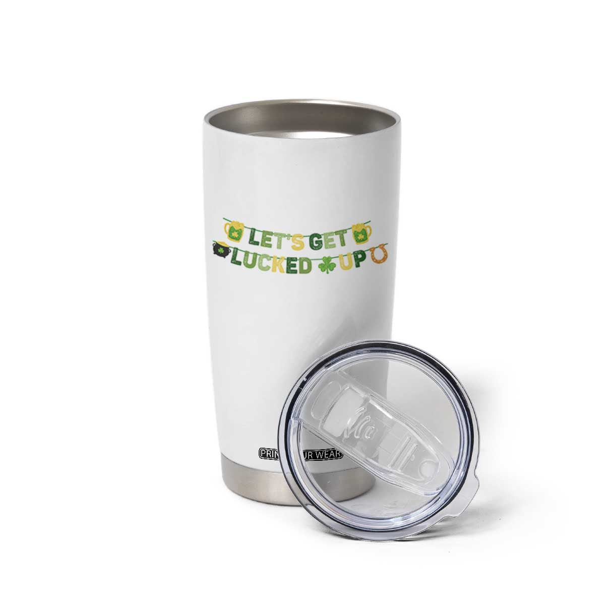 Lets Get Lucked Up Tumbler Cup St Patricks Day Drinking TS12 Print Your Wear