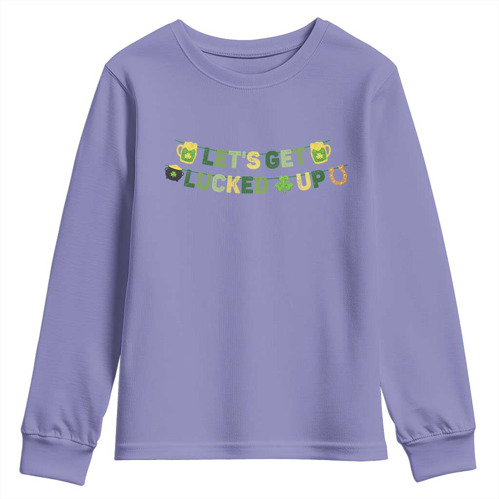 Lets Get Lucked Up Youth Sweatshirt St Patricks Day Drinking TS12 Violet Print Your Wear