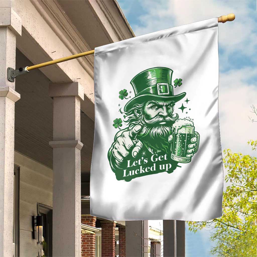 Lets Get Lucked Up Garden Flag St Patricks Day Party Humor TS12 Print Your Wear