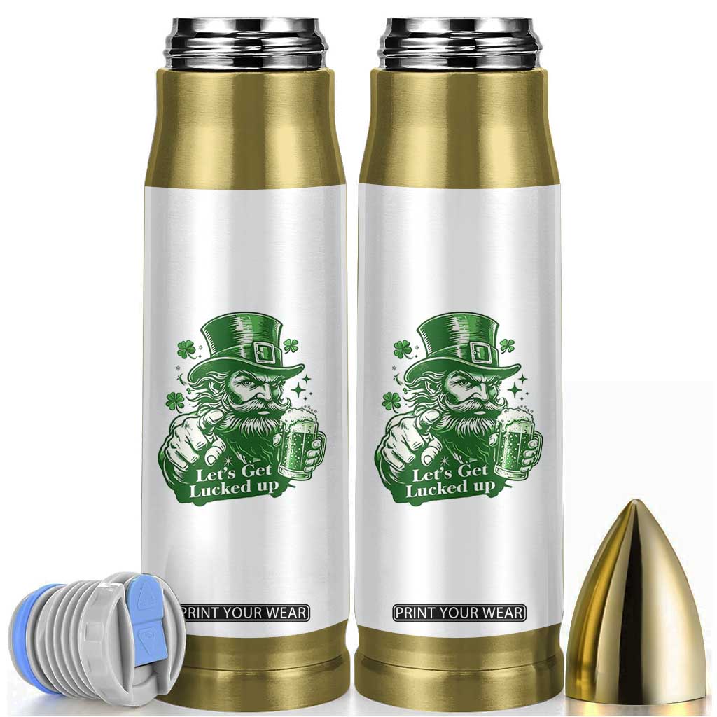 Lets Get Lucked Up Bullet Tumbler St Patricks Day Party Humor TS12 White Print Your Wear
