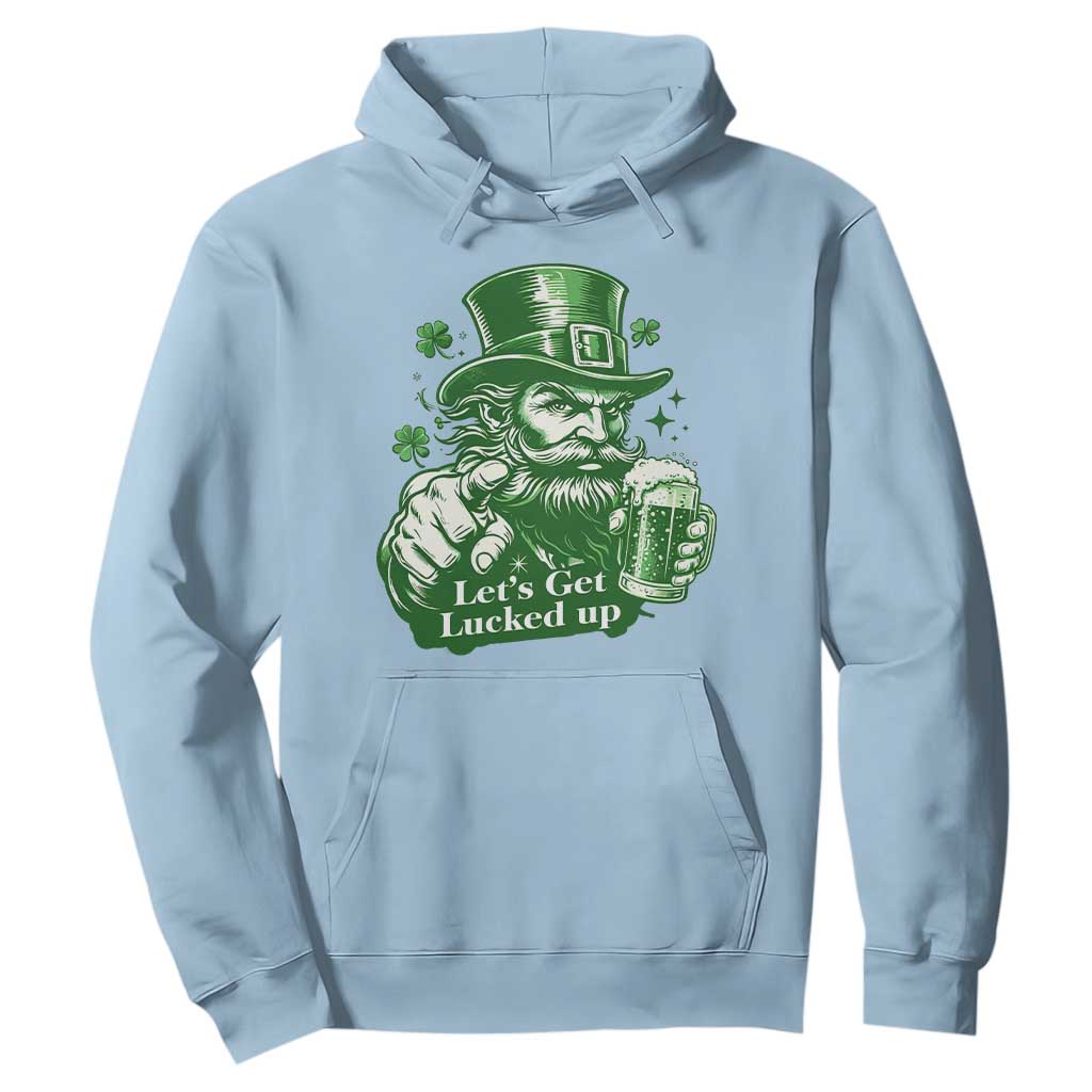 Lets Get Lucked Up Hoodie St Patricks Day Party Humor TS12 Light Blue Print Your Wear
