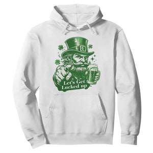 Lets Get Lucked Up Hoodie St Patricks Day Party Humor TS12 White Print Your Wear