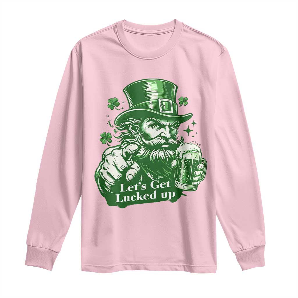 Lets Get Lucked Up Long Sleeve Shirt St Patricks Day Party Humor TS12 Light Pink Print Your Wear