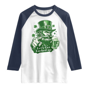 Lets Get Lucked Up Raglan Shirt St Patricks Day Party Humor TS12 White Navy Print Your Wear