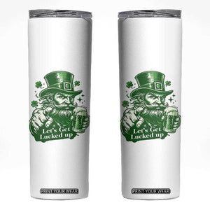 Lets Get Lucked Up Skinny Tumbler St Patricks Day Party Humor TS12 White Print Your Wear