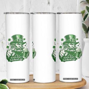 Lets Get Lucked Up Skinny Tumbler St Patricks Day Party Humor TS12 Print Your Wear
