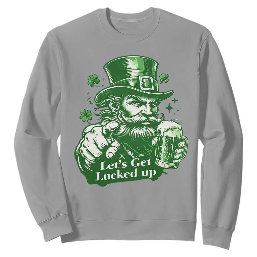 Lets Get Lucked Up Sweatshirt St Patricks Day Party Humor TS12 Sport Gray Print Your Wear