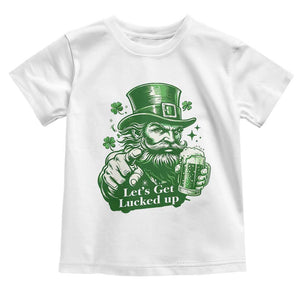 Lets Get Lucked Up Toddler T Shirt St Patricks Day Party Humor TS12 White Print Your Wear