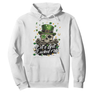 Lets Get Lucked Up Hoodie Lucky Skeleton St Patricks Day TS12 White Print Your Wear