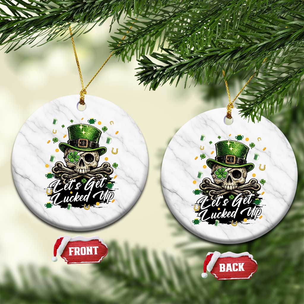 Lets Get Lucked Up Ceramic Ornament Lucky Skeleton St Patricks Day TS12 1pc White Marble Print Your Wear