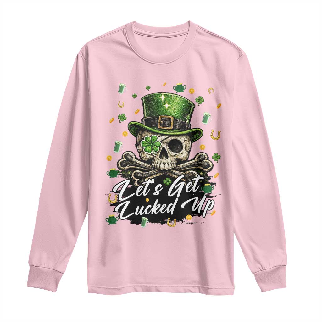 Lets Get Lucked Up Long Sleeve Shirt Lucky Skeleton St Patricks Day TS12 Light Pink Print Your Wear