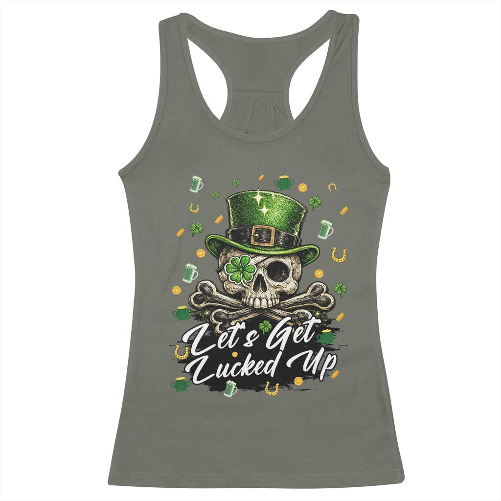 Lets Get Lucked Up Racerback Tank Top Lucky Skeleton St Patricks Day TS12 Military Green Print Your Wear