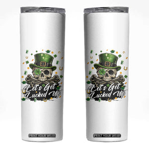Lets Get Lucked Up Skinny Tumbler Lucky Skeleton St Patricks Day TS12 White Print Your Wear