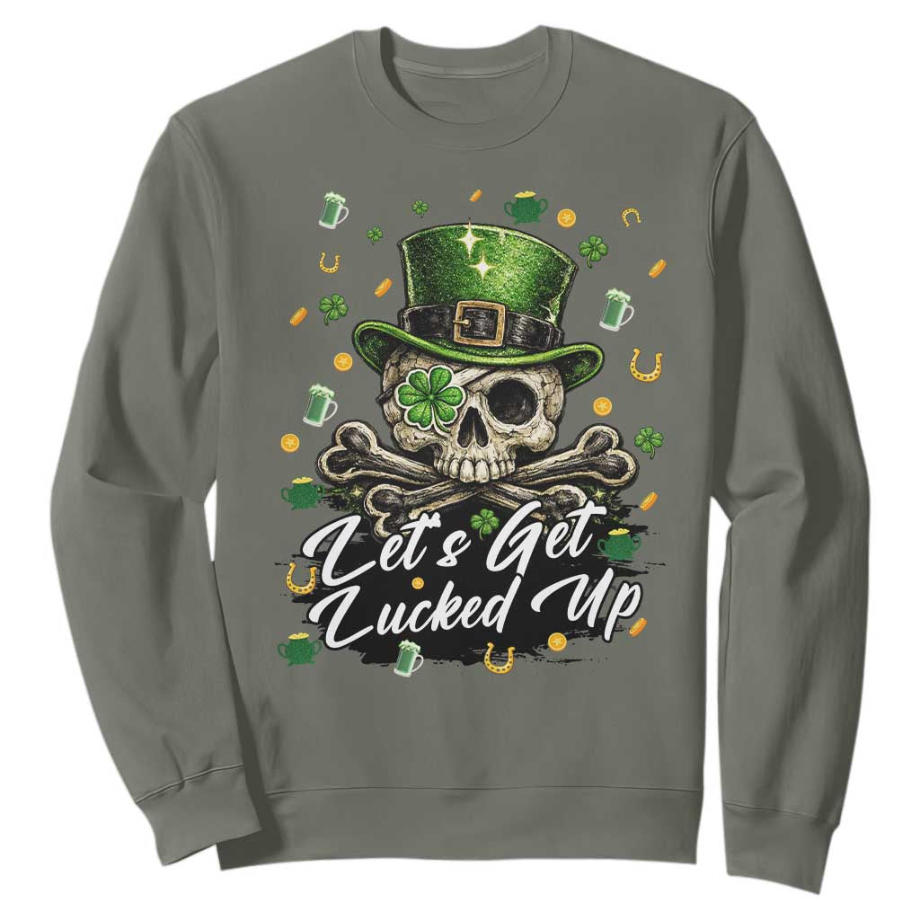 Lets Get Lucked Up Sweatshirt Lucky Skeleton St Patricks Day TS12 Military Green Print Your Wear