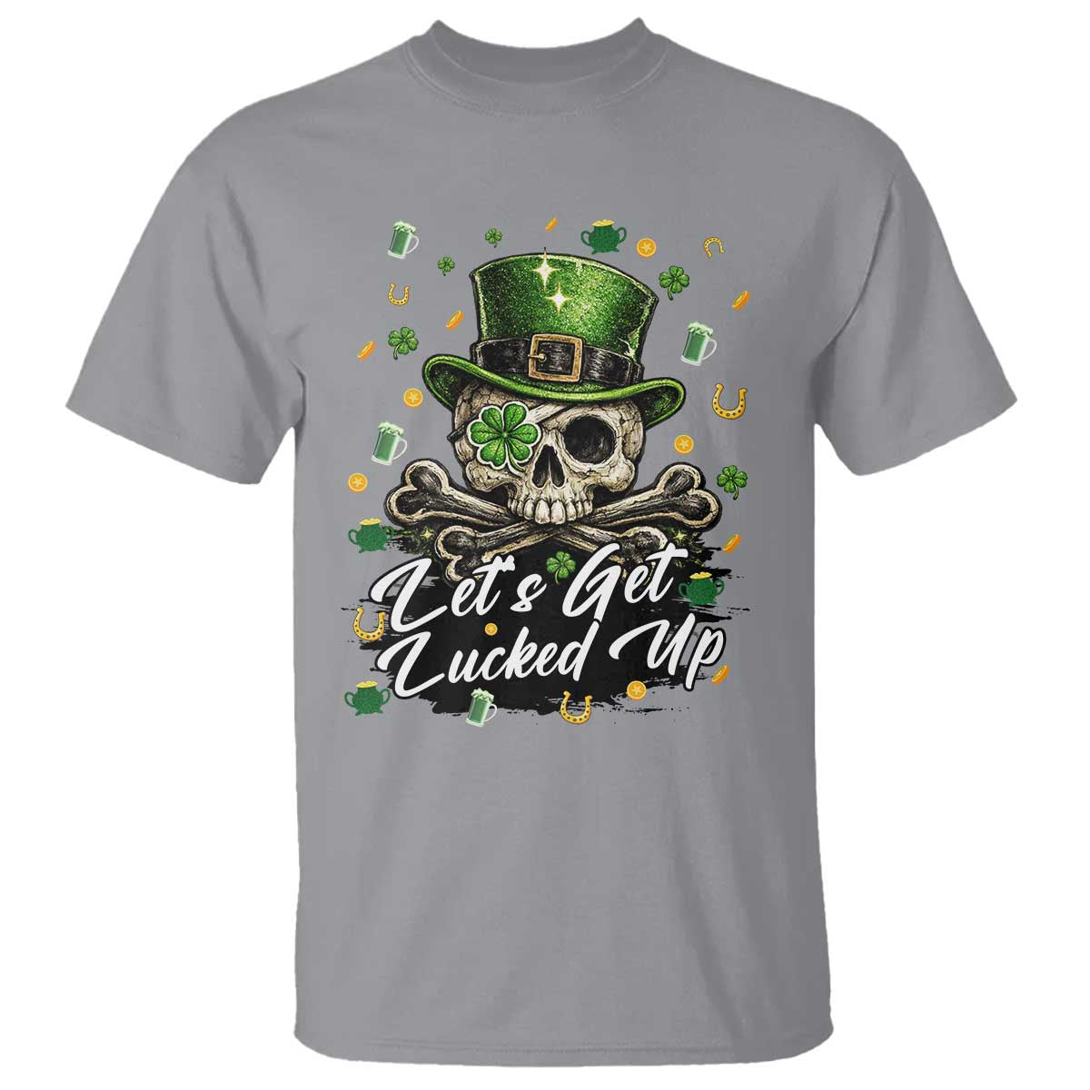 Lets Get Lucked Up T Shirt Lucky Skeleton St Patricks Day TS12 Sport Gray Print Your Wear