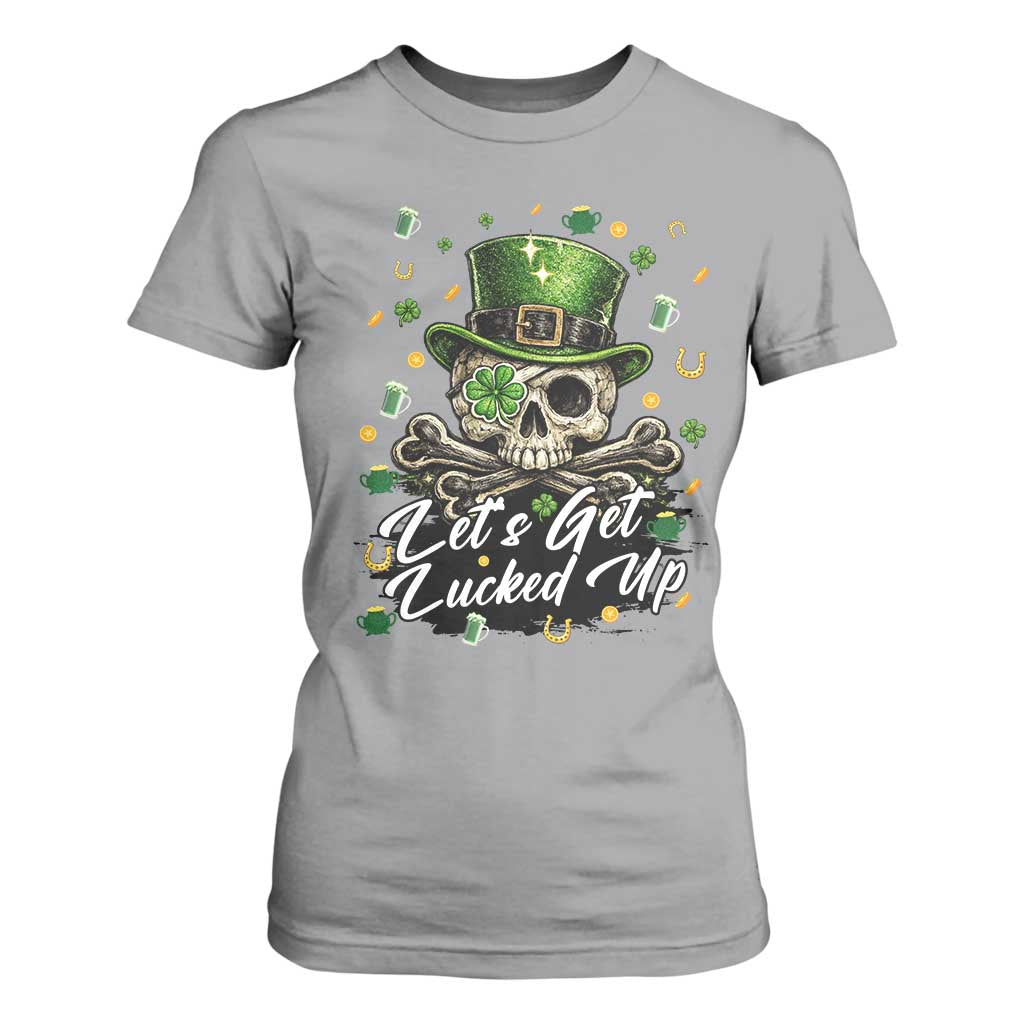 Lets Get Lucked Up T Shirt For Women Lucky Skeleton St Patricks Day TS12 Sport Gray Print Your Wear