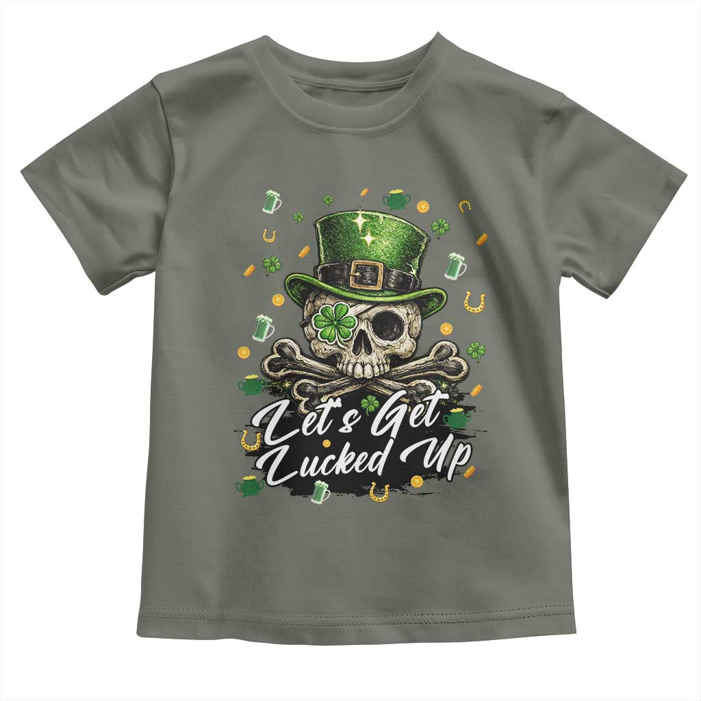 Lets Get Lucked Up Toddler T Shirt Lucky Skeleton St Patricks Day TS12 Military Green Print Your Wear