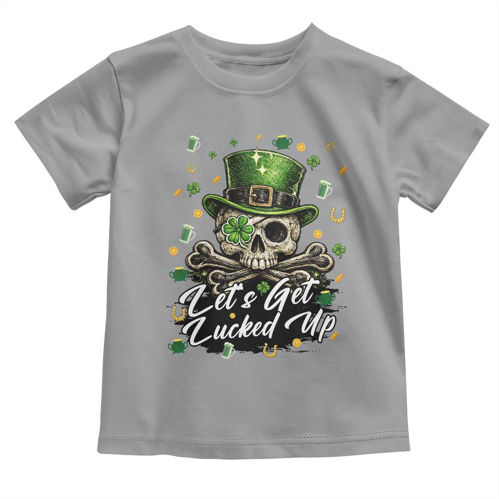 Lets Get Lucked Up Toddler T Shirt Lucky Skeleton St Patricks Day TS12 Sport Gray Print Your Wear