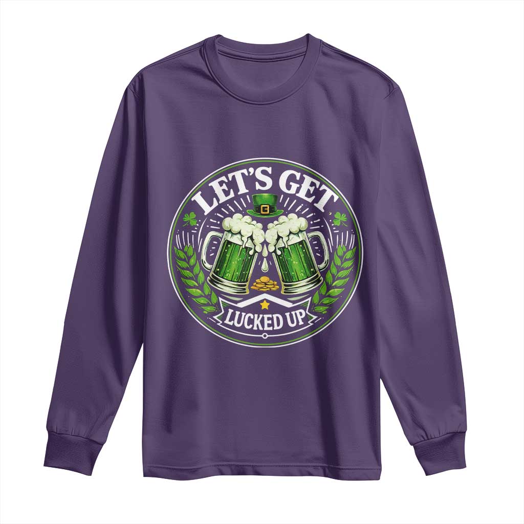 Lets Get Lucked Up Long Sleeve Shirt Funny Saint Patricks Day Lucky Drinking TS12 Purple Print Your Wear
