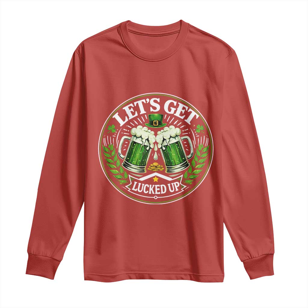 Lets Get Lucked Up Long Sleeve Shirt Funny Saint Patricks Day Lucky Drinking TS12 Red Print Your Wear