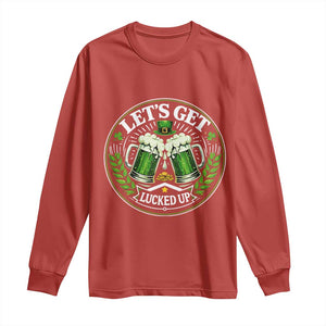 Lets Get Lucked Up Long Sleeve Shirt Funny Saint Patricks Day Lucky Drinking TS12 Red Print Your Wear