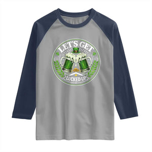 Lets Get Lucked Up Raglan Shirt Funny Saint Patricks Day Lucky Drinking TS12 Sport Gray Navy Print Your Wear