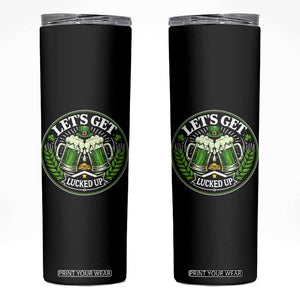 Lets Get Lucked Up Skinny Tumbler Funny Saint Patricks Day Lucky Drinking TS12 Black Print Your Wear