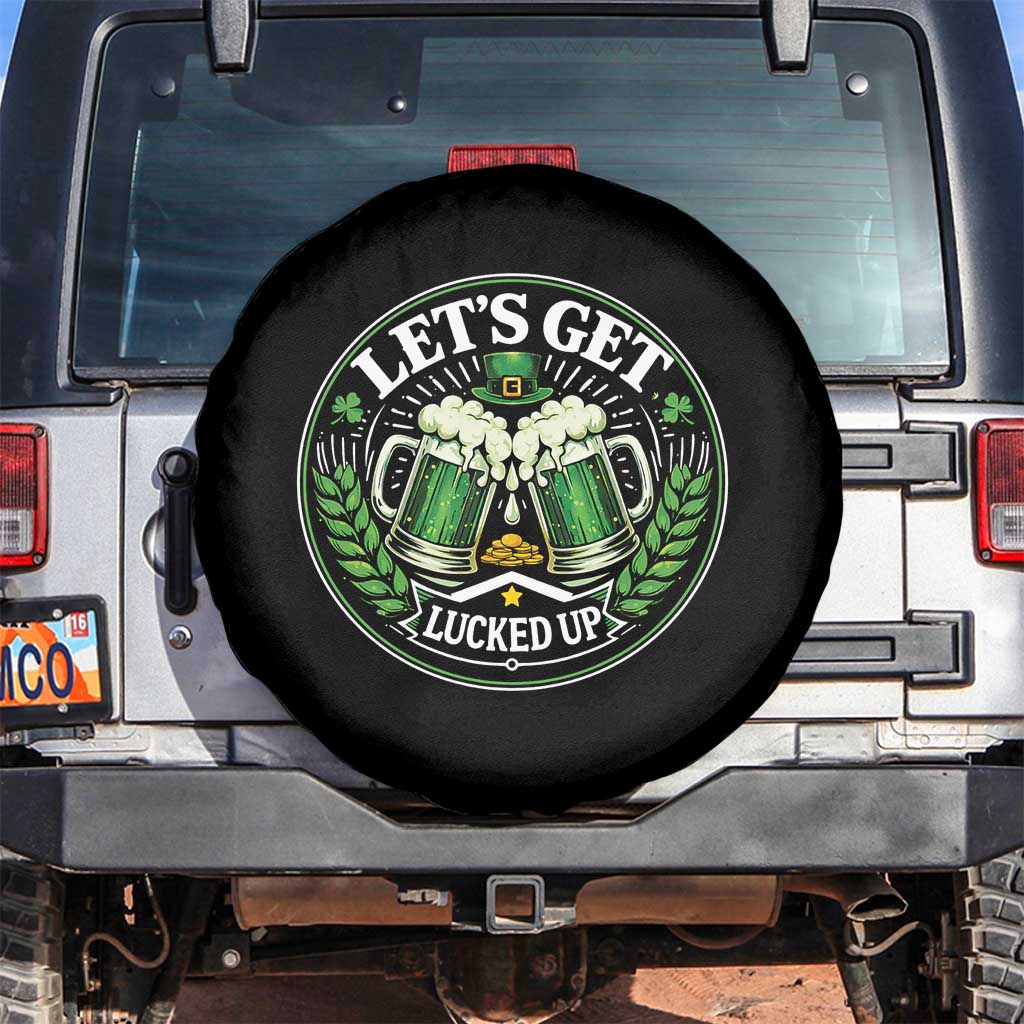 Lets Get Lucked Up Spare Tire Cover Funny Saint Patricks Day Lucky Drinking TS12 No hole Black Print Your Wear