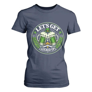Lets Get Lucked Up T Shirt For Women Funny Saint Patricks Day Lucky Drinking TS12 Navy Print Your Wear