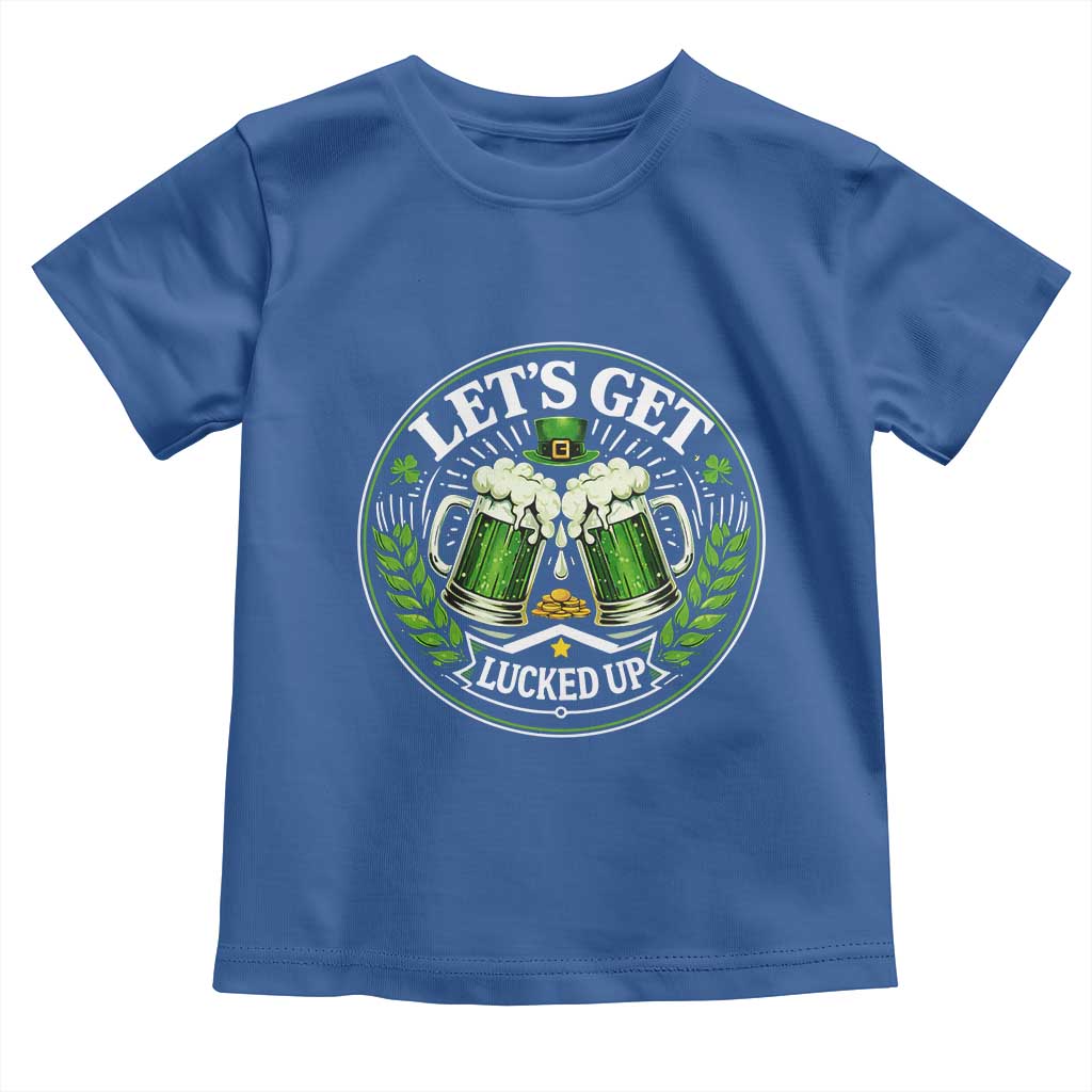 Lets Get Lucked Up Toddler T Shirt Funny Saint Patricks Day Lucky Drinking TS12 Royal Blue Print Your Wear