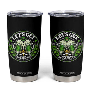 Lets Get Lucked Up Tumbler Cup Funny Saint Patricks Day Lucky Drinking TS12 Black Print Your Wear