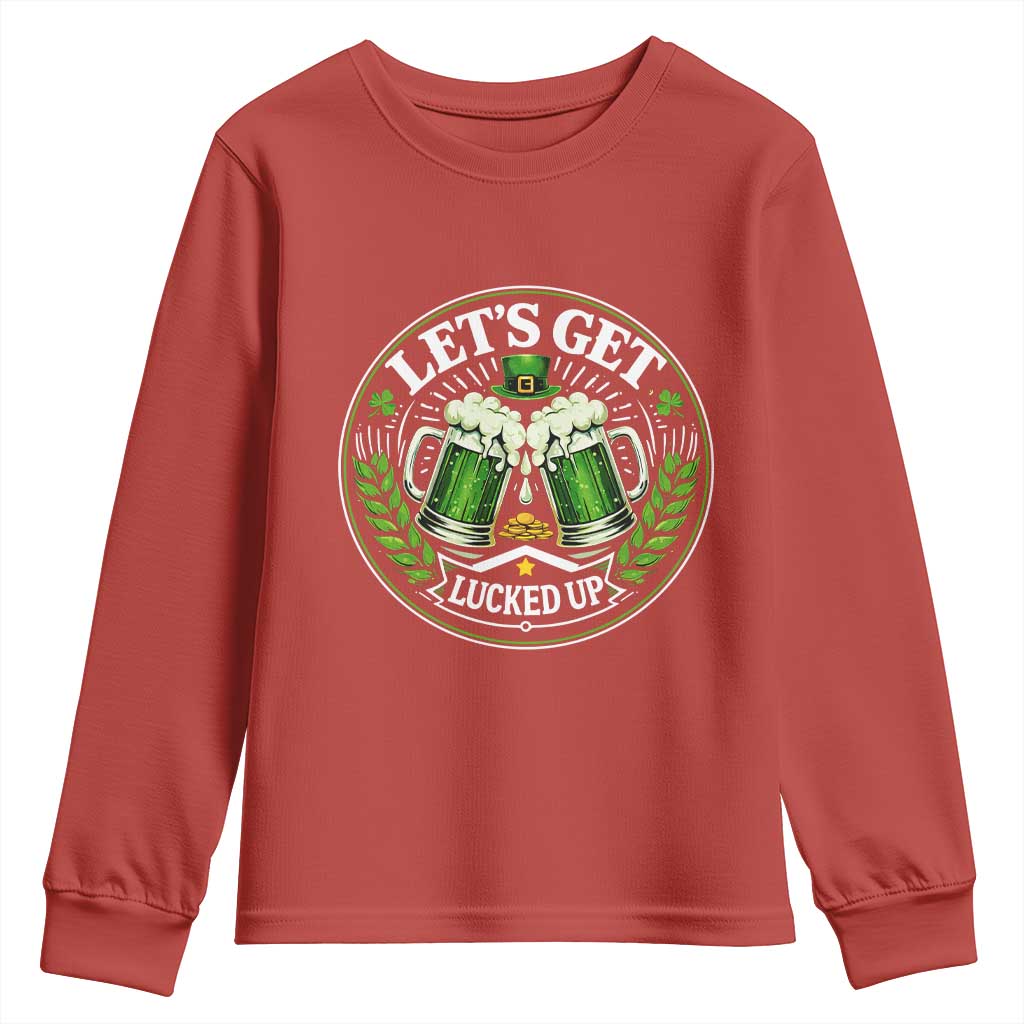 Lets Get Lucked Up Youth Sweatshirt Funny Saint Patricks Day Lucky Drinking TS12 Red Print Your Wear