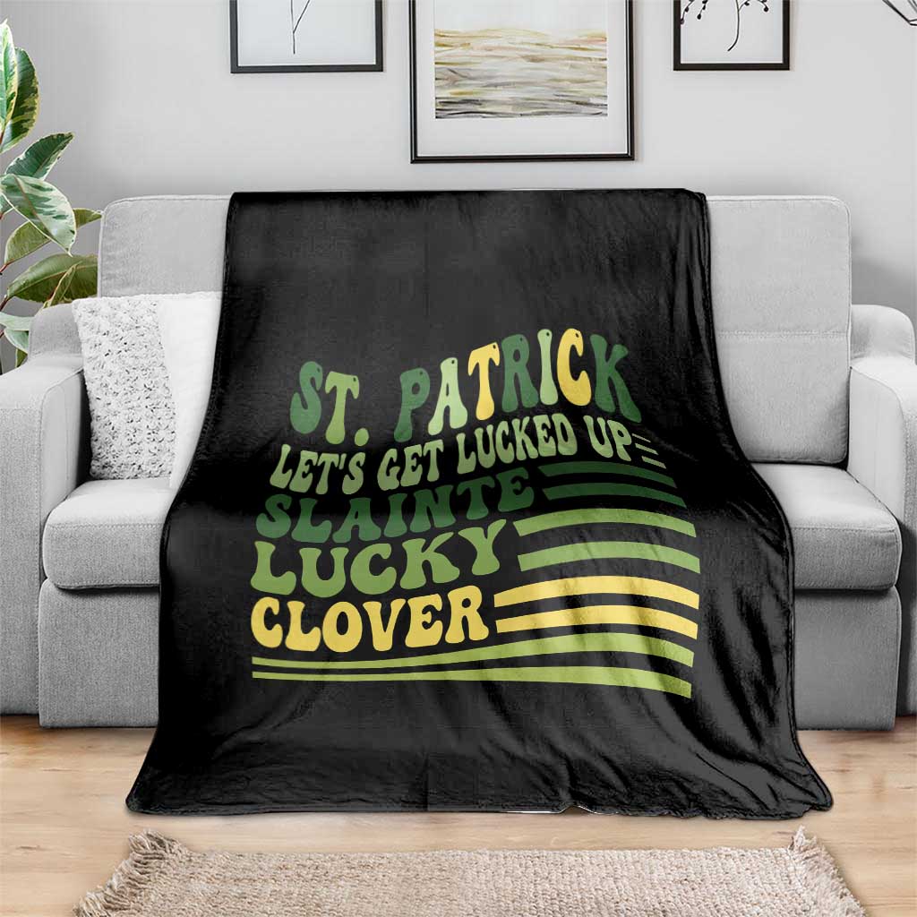 Lets Get Lucked Up Throw Blanket Funny St Patricks Day TS12 Print Your Wear