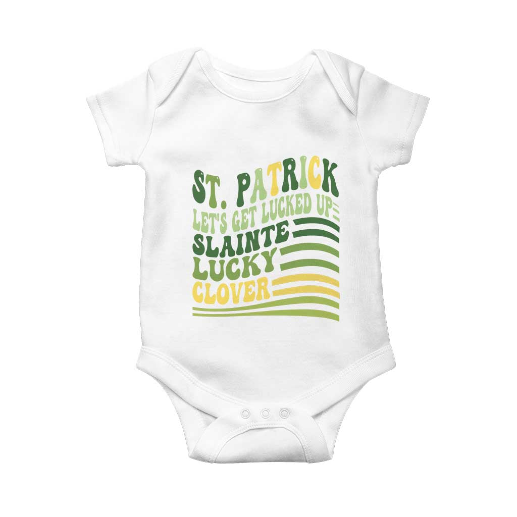 Lets Get Lucked Up Baby Onesie Funny St Patricks Day TS12 White Print Your Wear