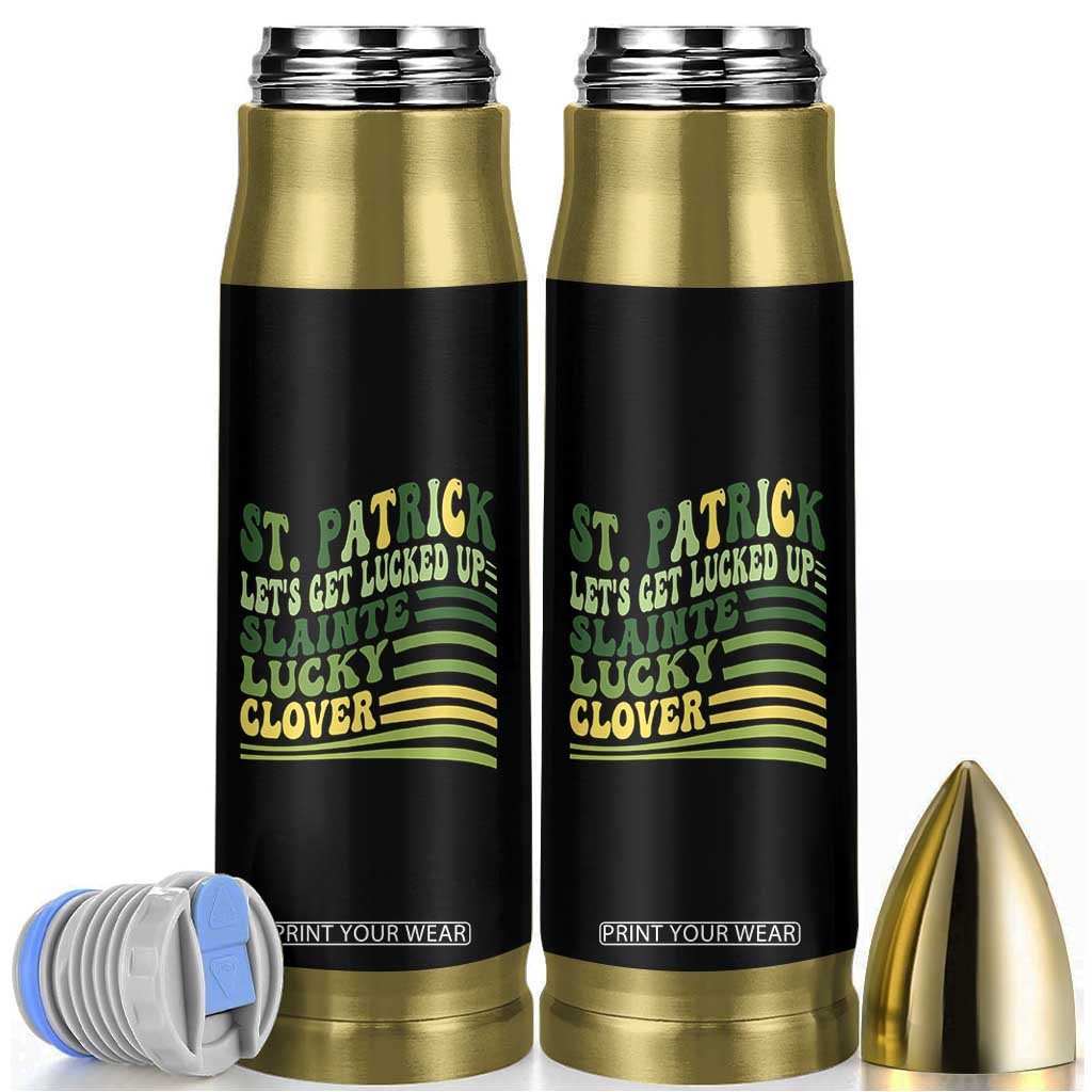 Lets Get Lucked Up Bullet Tumbler Funny St Patricks Day TS12 Black Print Your Wear