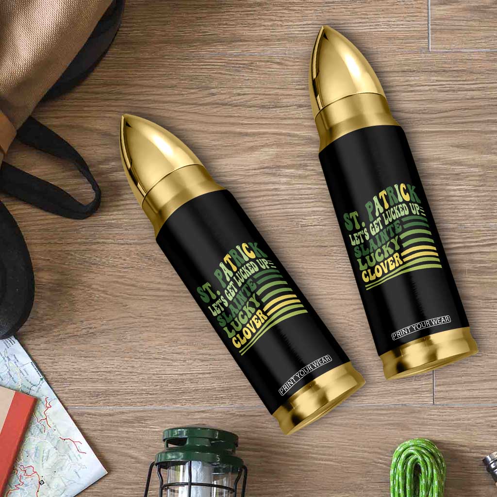 Lets Get Lucked Up Bullet Tumbler Funny St Patricks Day TS12 Print Your Wear