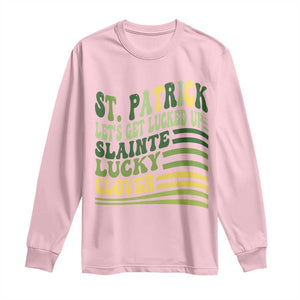 Lets Get Lucked Up Long Sleeve Shirt Funny St Patricks Day TS12 Light Pink Print Your Wear