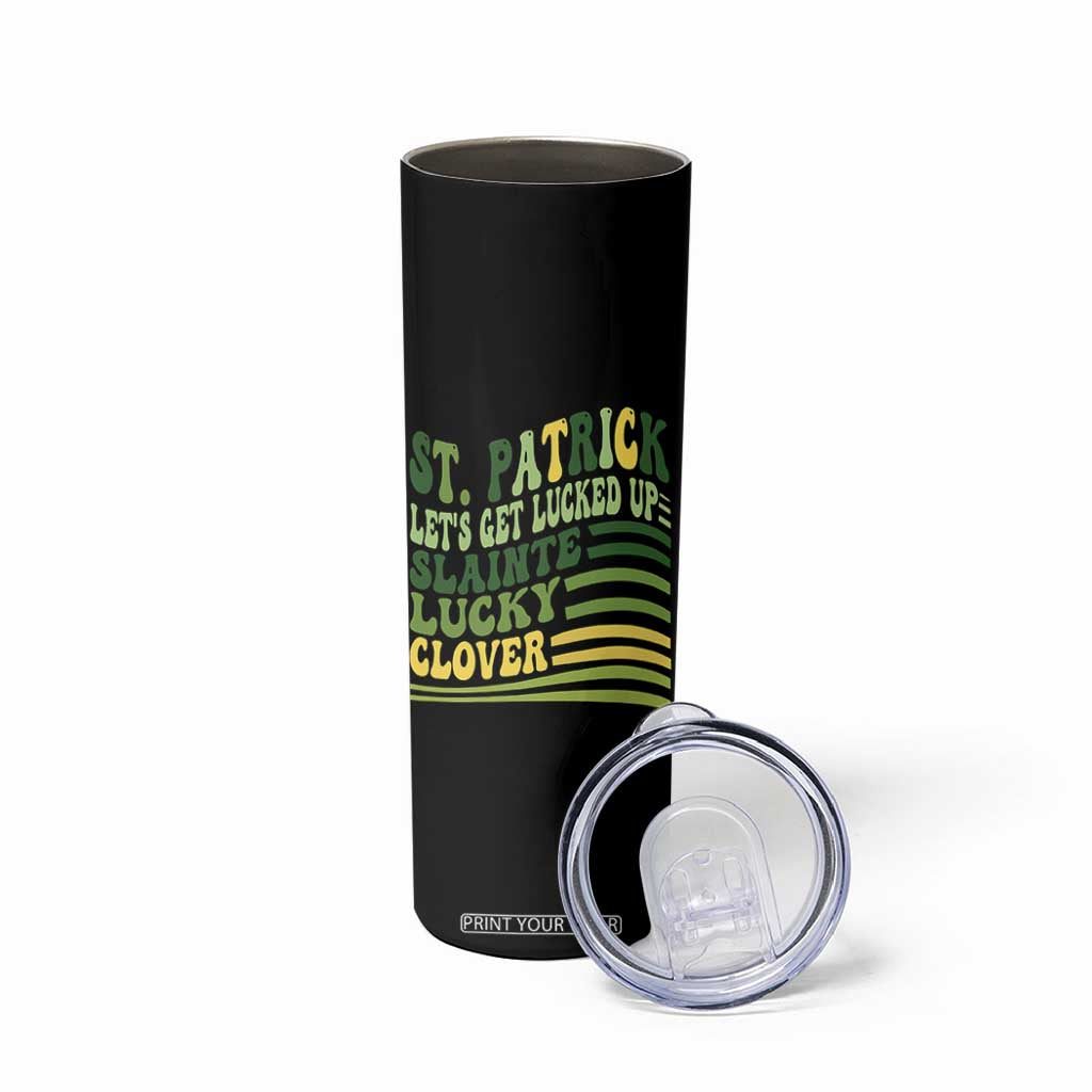 Lets Get Lucked Up Skinny Tumbler Funny St Patricks Day TS12 Print Your Wear