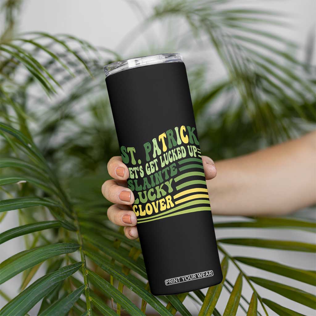 Lets Get Lucked Up Skinny Tumbler Funny St Patricks Day TS12 Print Your Wear