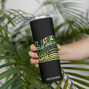 Lets Get Lucked Up Skinny Tumbler Funny St Patricks Day TS12 Print Your Wear